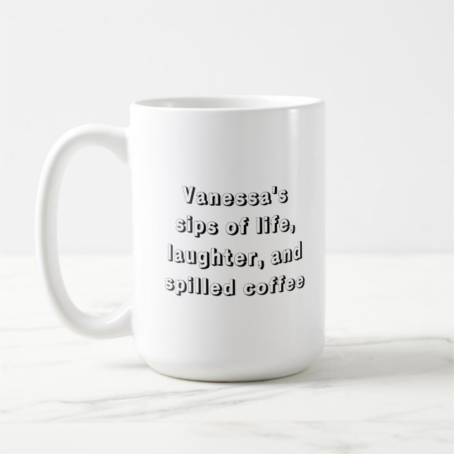 Funny Coffee Sprichwort mit Personalisierung Tasse (Links)