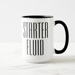 Funny Coffee Starter Fluid Tasse