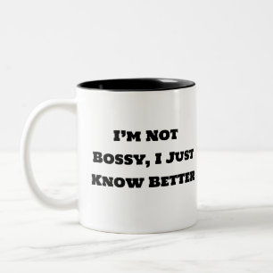 Funny Coffee Tasse - Ich bin nicht Bossy, ich kenn