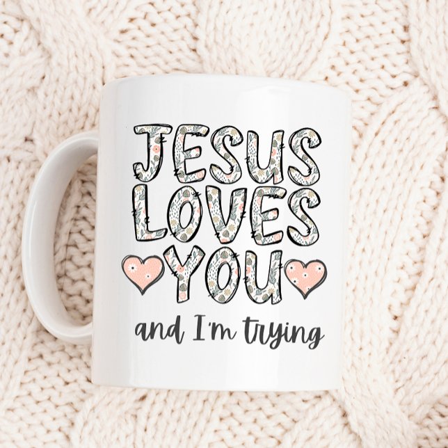 Funny Coffee Tasse, Jesus Lieben Sie und ich versu Kaffeetasse (Von Creator hochgeladen)