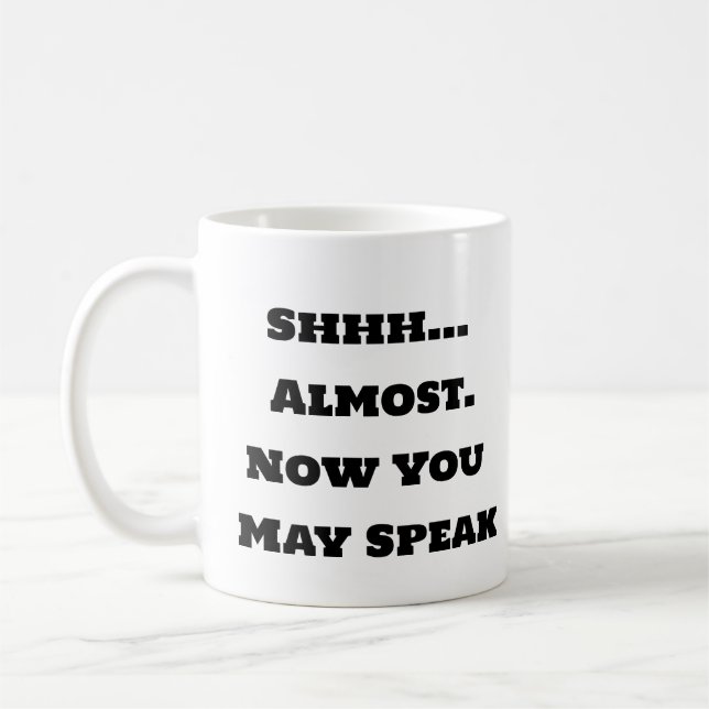 Funny Coffee Tasse - Jetzt können Sie sprechen (Links)