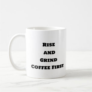 Funny Coffee Tasse - Rise and Grind