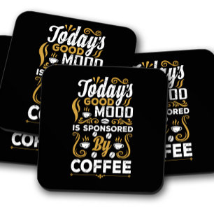 Funny Coffee "Today's Mood" Humorreiches Coffee Getränkeuntersetzer