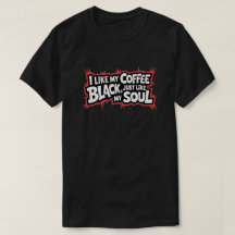 Funny Coffee Zitat Black Soul