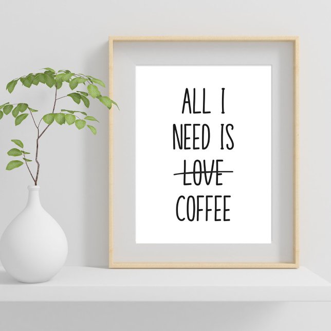 Funny Coffee Zitat Einfach Minimalistisch Poster (In situ)