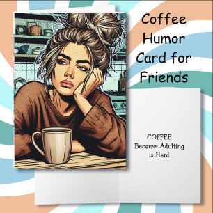 Funny Coffee Zitat   Freundschaft Karte