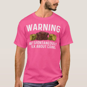 Funny Coin Collector for Coin Collector T-Shirt