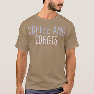 Funny Colored Sarcastic Joffee and Corgis T-Shirt