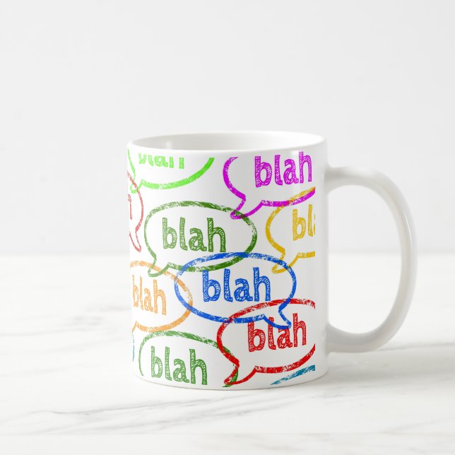 Funny Colorful Blah Blah Coffee Cup Tasse (Rechts)