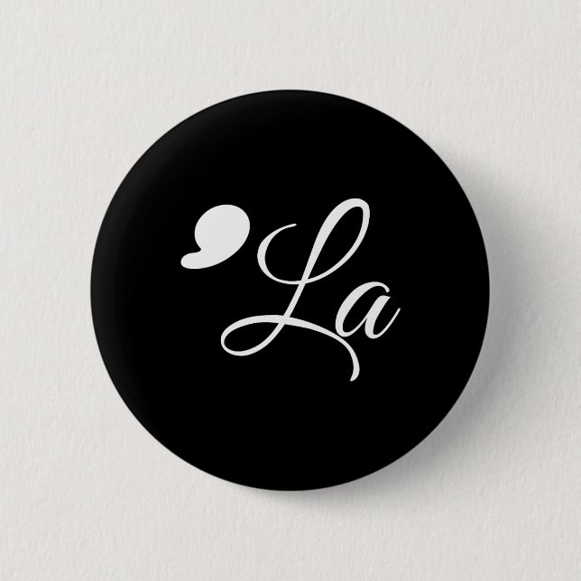 Funny Comma La Kamala Harris 2024 Abstimmung Ankün Button (Vorderseite)