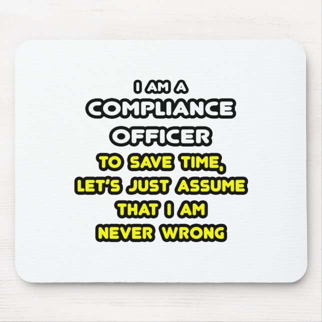 Funny Compliance Officer T - Shirt Mousepad (Vorne)
