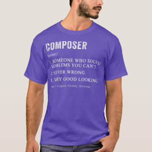 Funny Composer Definition Klassischer Musikkomponi T-Shirt