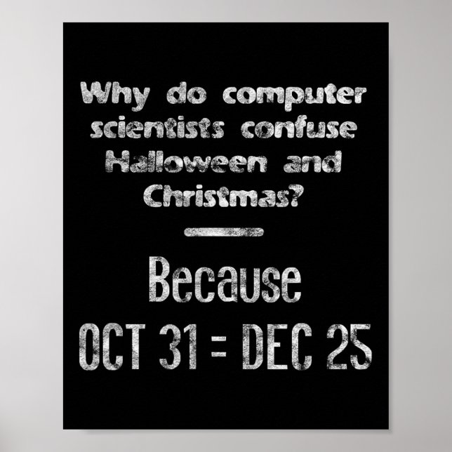 Funny Computer Scientist Halloween Weihnachts-Nerd Poster (Vorne)