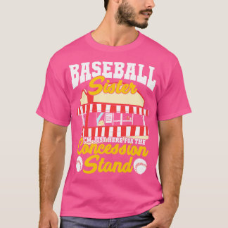 Funny Concept Stand Baseball Sister Gift T-Shirt
