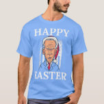Funny Confused Joe Biden Christmas Holiday Happy E T-Shirt<br><div class="desc">Funny Confused Joe Biden Christmas Holiday Happy Easter  .</div>