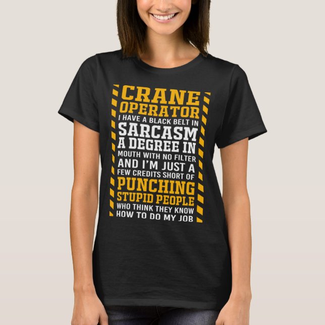 Funny Construction Crane Operator T-Shirt (Vorderseite)