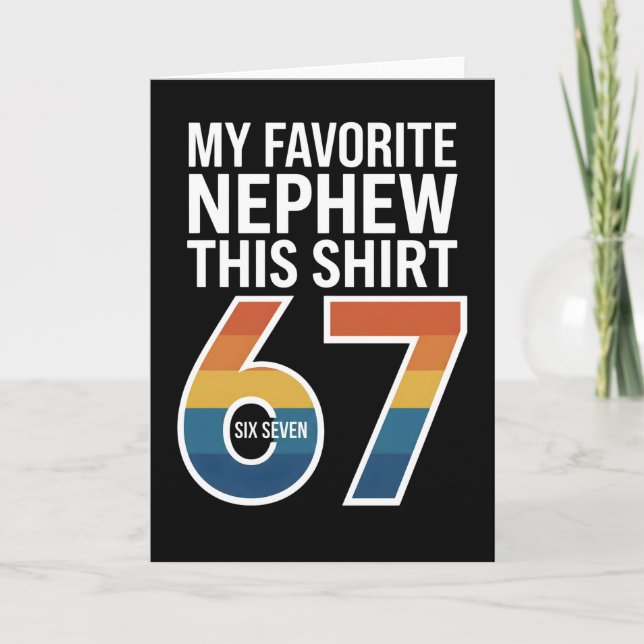 funny cool 67 My Favorite Nephew Gave Me This Karte (Vorderseite)