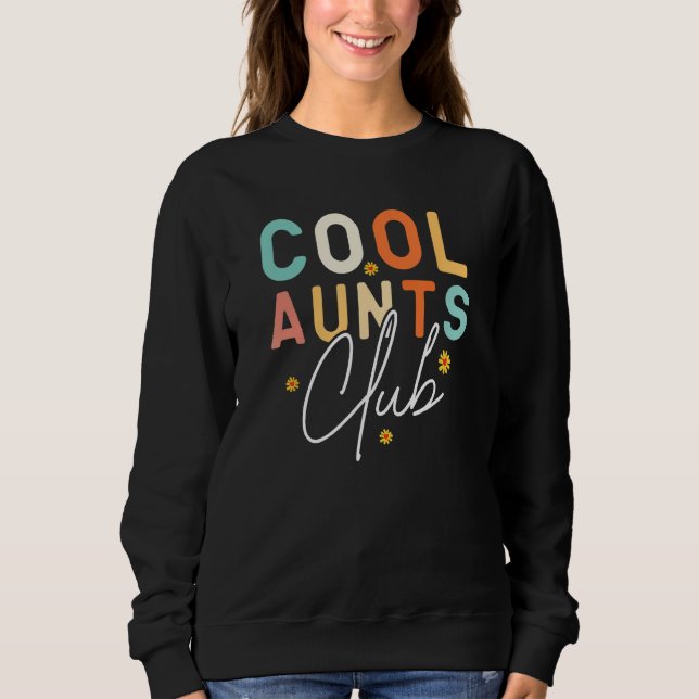 Funny Cool Aunts, Cool Aunt Club Sweatshirt (Vorderseite)
