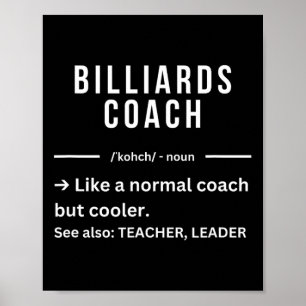 Funny Cool Billiard Coach Zitat Poster