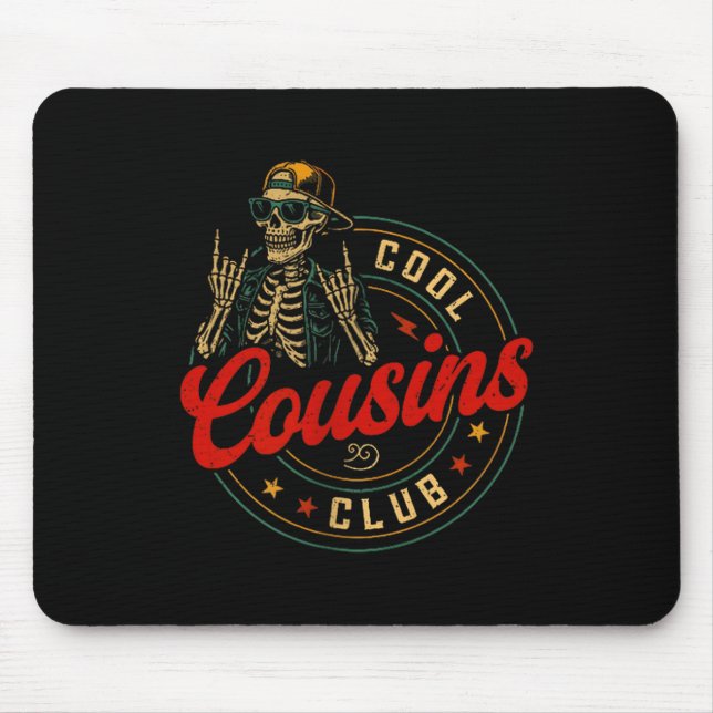 Funny Cool Cousins Club Shirt Cousin Crew Skeleton Mousepad (Vorne)