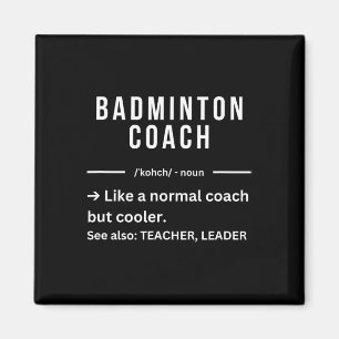 Funny Cool Dminton Coach Zitat Magnet