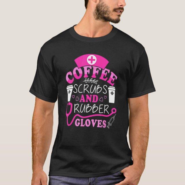 Funny Cool Nurse Zitat, Kaffeekrüben und Kautschuk T-Shirt (Vorderseite)