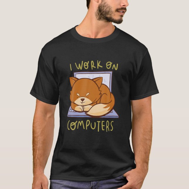 Funny Cool Quotes - I Work On Computers - Cute Cat T-Shirt (Vorderseite)