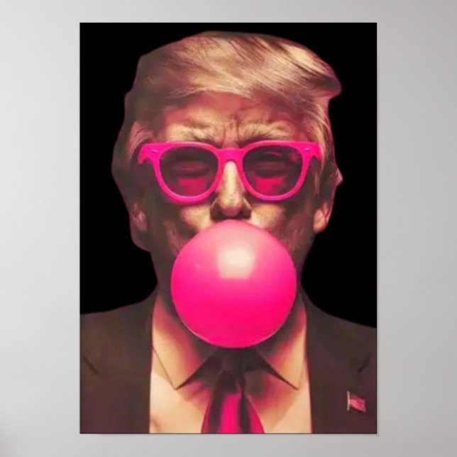 Funny Cool Trump Bubble Gum Pink Poster (Vorne)