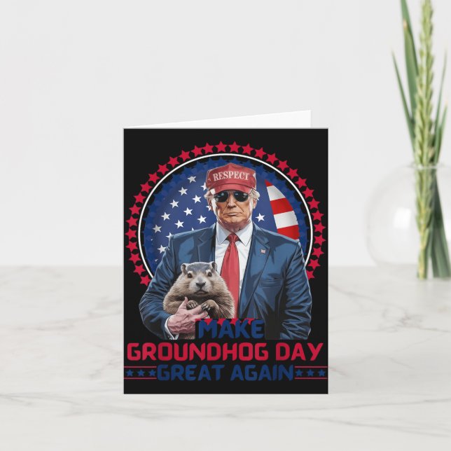 Funny Cool Trump Groundhog macht Groundhog Day Gre Karte (Vorderseite)