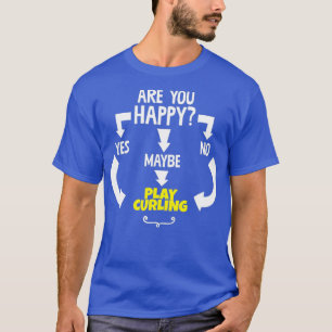 Funny Cool Yes No Vielleicht spielen Curling Hobbi T-Shirt
