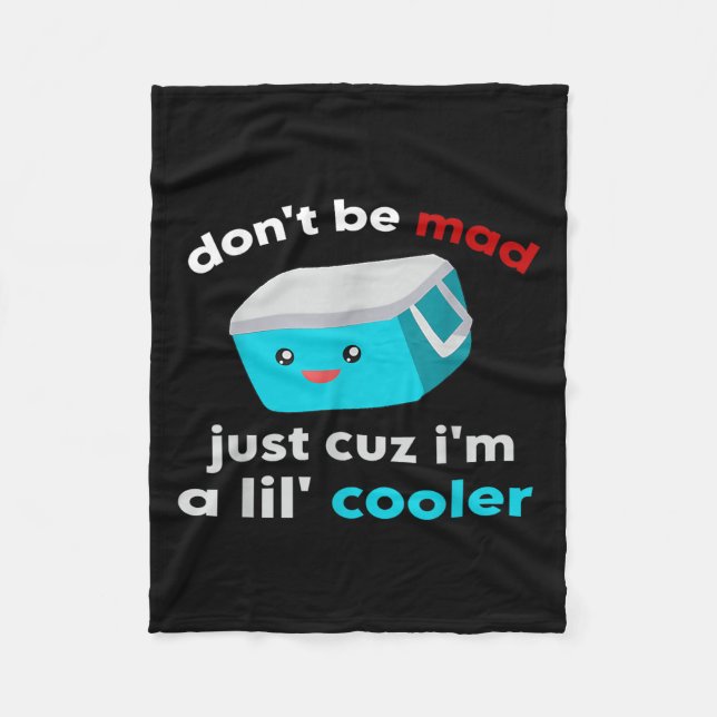 Funny Cooler nicht munter, nur weil ich ein Lil' C Fleecedecke (Vorderseite)