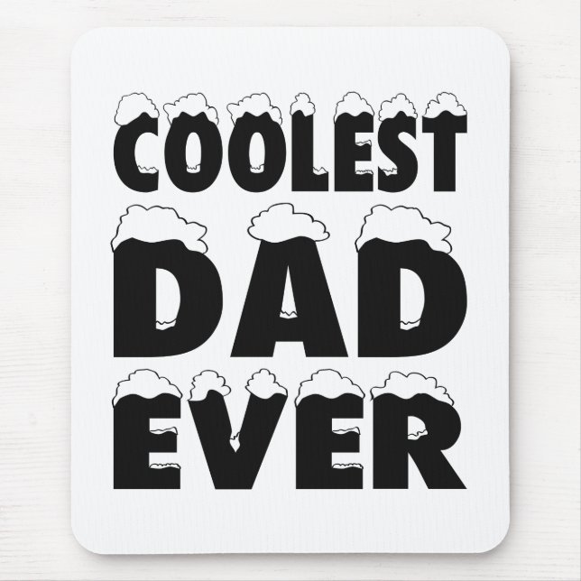 Funny Coolest Dad Ever Father's Day Mouse Pad Mousepad (Vorne)