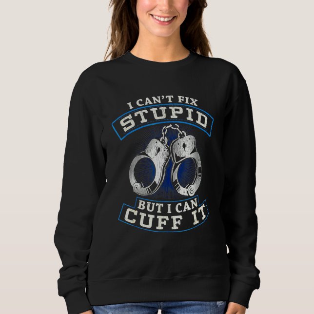 Funny Cop Gift - Handcuffs Police Law Enforcement_ Sweatshirt (Vorderseite)