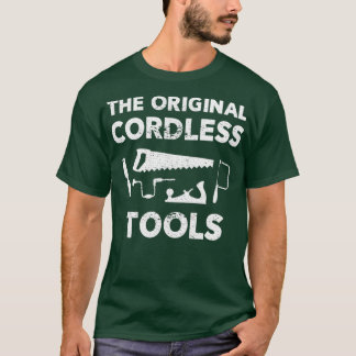 Funny Cordless Tools Carpenter für Vater T-Shirt