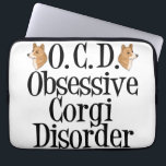 Funny Corgi Laptopschutzhülle<br><div class="desc">Ich bin besessen von Korgis. Ich habe eine obsessive korgische Störung. Ein kleiner Spaß für Hundefreunde.</div>