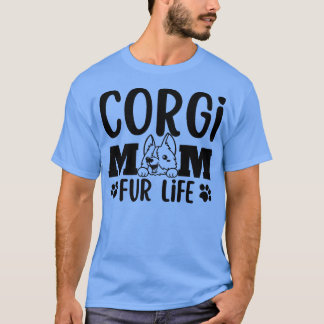 Funny Corgi Mama Niedlicher Hund Welpe Pet Lover71 T-Shirt