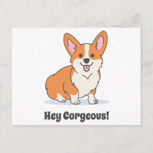 Funny Corgi Puppy - Hey Corgeous Postkarte