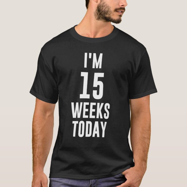 Funny Couple Baby Ankündigung Party Meme I'm 15 W T-Shirt (Vorderseite)