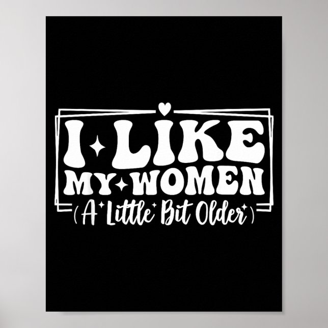 Funny Couples Quotes I Like My Women A Little Bit  Poster (Vorne)