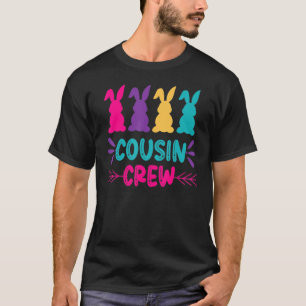 Funny Cousin Crew Bunnies Easter Matching Colorful T-Shirt