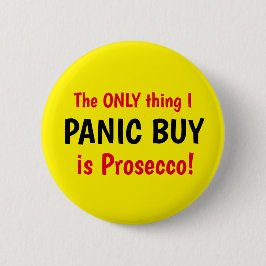 Funny Covid Panic Buy Prosecco Gelber Knopf Button