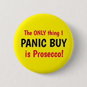 Funny Covid Panic Buy Prosecco Gelber Knopf Button