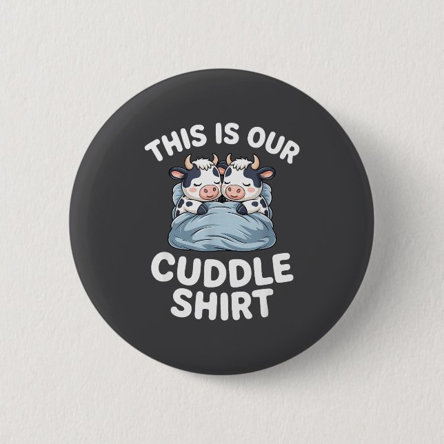 Funny Cow Couple Idea This Is Our Cuddle  Button (Vorderseite)