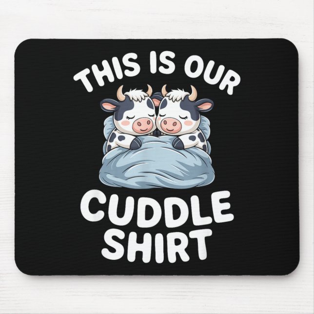 Funny Cow Couple Idea This Is Our Cuddle  Mousepad (Vorne)