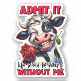 Funny Cow Quote Sprichwort Aufkleber