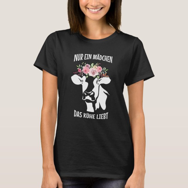 Funny Cow Sprichwort Nur Ein Mädchen Das Kuhe Lieb T-Shirt (Vorderseite)