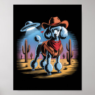 Funny Cowboy Poodle Ufo Wüste Sunset Szene Poster