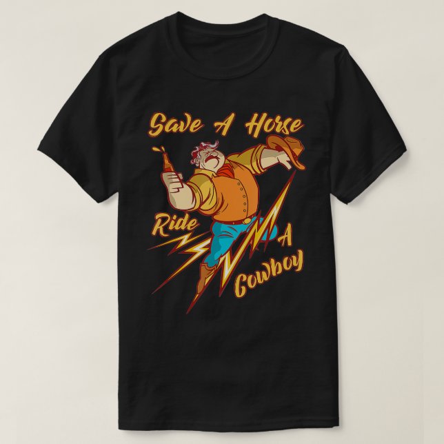 Funny Cowboy Save A Horse Ride Cowboys Reittier T-Shirt (Design vorne)