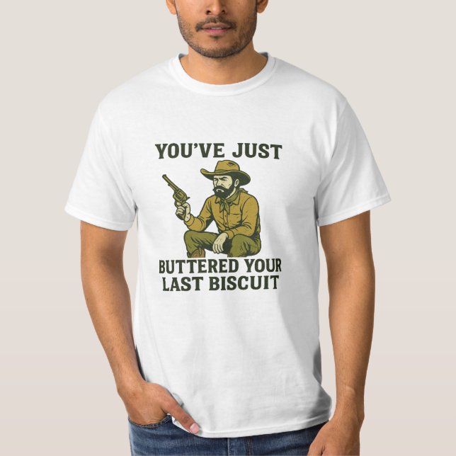 Funny Cowboy Shirt - "You've just Buttered Your La (Vorderseite)
