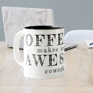 Funny coworker custom typography quoting gift kaffeetasse